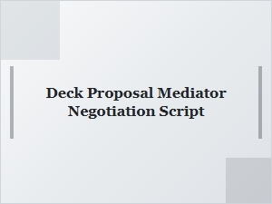 Scripts for Negotiating Deck Proposal Modifications
