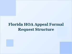 Formal Hoa Appeal Process for Florida Design Changes