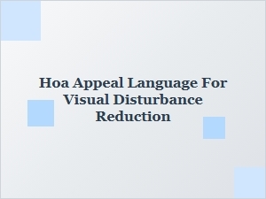 Appealing for Visual Disturbance Reductions