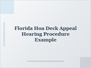 Understanding Florida Hoa Deck Appeal Hearings