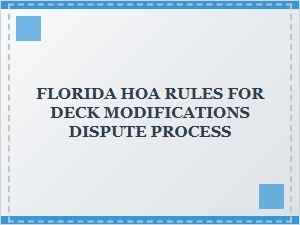Understanding Florida Hoa Deck Modification Disputes