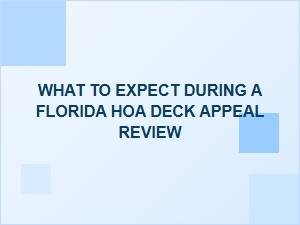 Florida Hoa Deck Appeal Review Process
