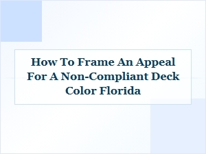 Appeal a Deck Color Hoa Violation in Florida