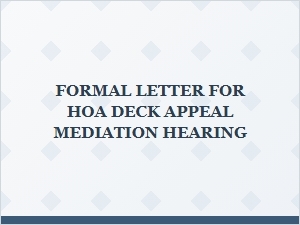Hoa Deck Appeal Hearing & Mediation Process