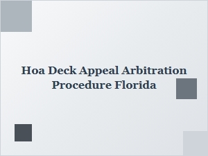 Florida Hoa Deck Appeal Arbitration Process