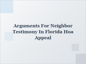 How Neighbor Testimony Supports Hoa Appeals