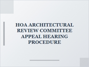 Hoa Architectural Appeal Hearing Compliance Checklist